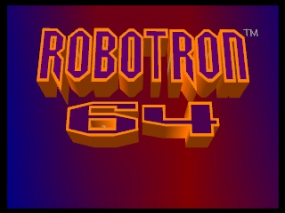 Robotron 64 title screen for Nintendo 64